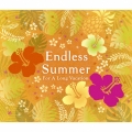 エンドレス・サマー -フォー・ア・ロング・バケーション-