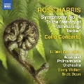 Ross Harris: Cello Concerto, Symphony No.4