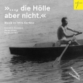 "...die Holle aber nicht" - Musik zu Imre Kerteez