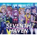 SEVENTH HAVEN [CD+キャラクターシンボルピンバッジ]＜初回限定盤＞