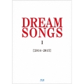 DREAM SONGS I[2014-2015]地球劇場 ～100年後の君に聴かせたい歌～