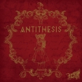 ANTITHESIS [CD+DVD]＜初回限定盤A＞