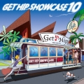 GET HIP SHOWCASE 10
