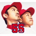 55 [CD+DVD]＜初回生産限定盤＞