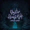 Storyteller in the Strange Night＜通常盤＞