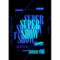 SUPER JUNIOR WORLD TOUR SUPER SHOW8:INFINITE TIME in JAPAN＜初回生産限定盤＞