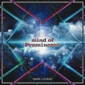 mind of Prominence [CD+Blu-ray Disc]＜生産限定盤＞