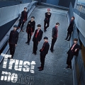 Trust me [CD+DVD]＜初回生産限定盤＞