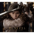 PLAYFUL [CD+Blu-ray Disc+ブックレット+折りポスター]＜初回盤A＞