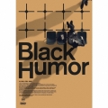 Black Humor [CD+DVD]＜通常盤＞