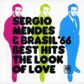 ルック・オブ・ラヴ～セルジオ・メンデス・ベスト・ヒッツ