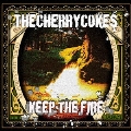 KEEP THE FIRE