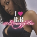 アイ・ラヴR&B ジ・エナジー・ミックス