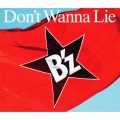 Don't Wanna Lie [CD+DVD]＜初回限定盤＞