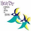 HIGH PSY COMPILED AND MIXED BY HIKARU