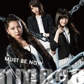 MUST BE NOW [CD+DVD]＜限定盤Type-B＞
