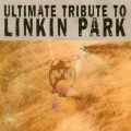 アルティメイト・トリビュート・トゥ・リンキン・パーク