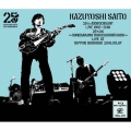 KAZUYOSHI SAITO 25th Anniversary Live 1993-2018 25＜26 ～これからもヨロチクビーチク～ Live at 日本武道館 2018.09.07＜通常版＞
