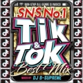 TIK & TOK -SNS NO.1 BEST MIX-