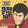LUPIN THE THIRD PRISON OF THE PAST