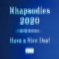 Rhapsodies 2020 [CD+Blu-ray Disc]