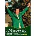 THE MASTERS 2021 日本人初制覇 松山英樹 4日間の激闘＜通常版＞