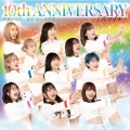 10th ANNIVERSARY スマイル＜通常盤 Type A＞