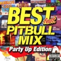 ベスト feat.ピットブル・ミックス パーティー・アップ・エディション