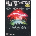 THE YELLOW MONKEY SUPER BIG EGG 2024 "SHINE ON"