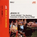 {バリ/ジェゴグ}ジェゴグ! 大地の響き[2] ≪JVCワールド・サウンズ≫