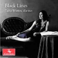 ブラック・ラインズ ～ クラリネットと弦楽のための室内楽作品集