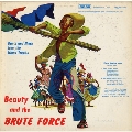 Beauty and The Brute Force