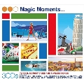 Magic Moments: 75 Cool, Sophisticated and Timeless Songs
