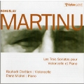 Martinu: Cello Sonatas No.1-No.3