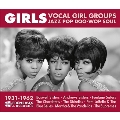 Girls Vocal Girl Groups: Jazz Pop Doo-Wop Soul 1931-1962