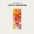 Nick Luscombe Presents Tokyo Dreaming<限定盤>