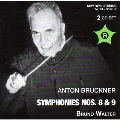 Bruckner: Symphonies No.8, No.9