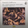 Goldmann: Chamber and Orchestral Works