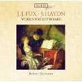 Works for Keyboard - J.J.Fux, Haydn