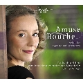 Amuse Bouche - Arias for Soprano and Orchestra