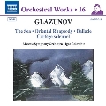 グラズノフ: 管弦楽作品集 16 - 幻想曲《海》、オリエンタル狂詩曲、バラード