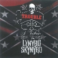 Trouble : A Tribute To Lynyrd Skynyrd