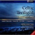 C.Ball: Celtic Twilight