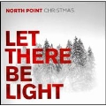 North Point Christmas: Let There Be Light