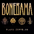 Bonerama Plays Zeppelin