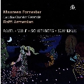 Ravel: Trois Poemes de Stephane Mallarme; Schreker: Chamber Symphony; H.Wolf: Spanisches Liederbuch, etc