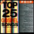 Top 25 Gospel Songs : 2012 Edition