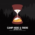 Camp Here And There (Indie Exclusive)＜Campfire Vinyl＞