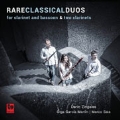 Rare Classical Duos for Clarinet & Bassoon and Two Clarinets