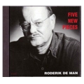 ロデリック・デ・マン: 5つの新曲